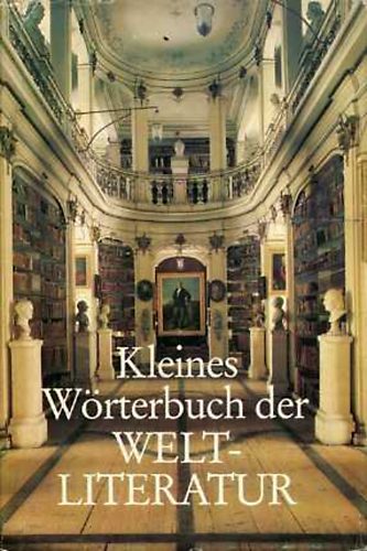 Herbert Greiner-Mai - Kleines Wrterbuch der Weltliteratur