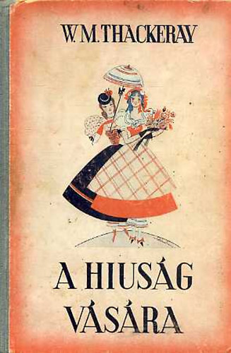 W.M. Thackeray - A hiusg vsra (ifjsg szmra tdolgozva)