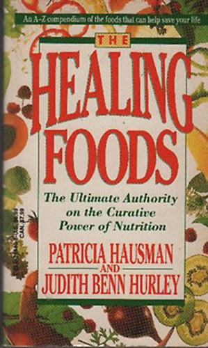 Patricia Hausman - Judith Benn Hurley - The Healing Foods