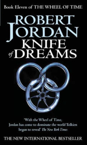 Robert Jordan - Knife of Dreams (Book Eleven of The Wheel of Time)