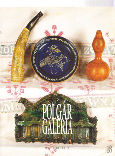 Polgár Galéria - 18., Néprajzi árverés - 1999. február 17.