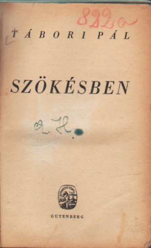 Tábori Pál - Szökésben