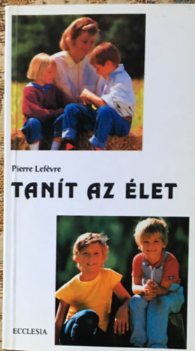 Pierre Lefvre - Tant az let