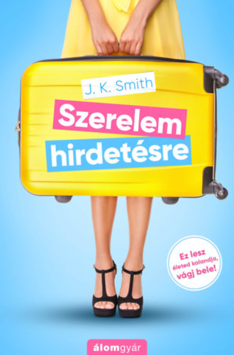 J.K. Smith - Szerelem hirdet�sre