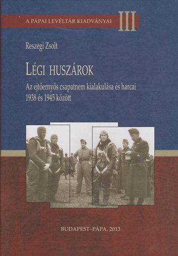 Reszegi Zsolt - Légi huszárok