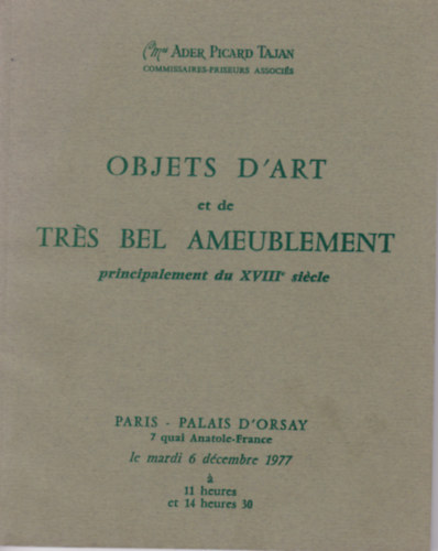 Objets D'Art et de Tres Bel Ameublement principalement du XVIII' siecle (A 18. szzad kpzmvszete - francia nyelv)