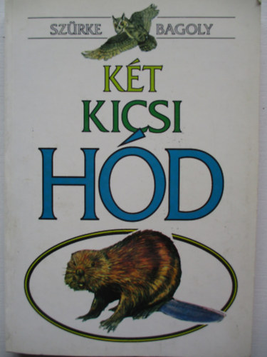 Szrke Bagoly - Kt kicsi hd