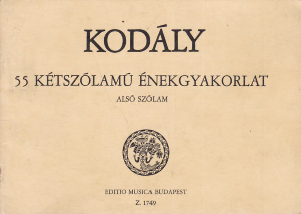 Kodály Zoltán - 55 kétszólamú énekgyakorlat - Alsó szólam