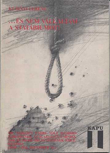 Kubinyi Ferenc - ...�s nem v�llaltam a stat�riumot!