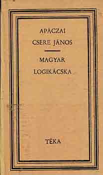 Ap�czai Csere J�nos - Magyar logik�cska (t�ka)