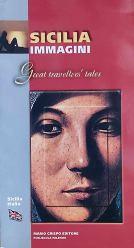 Mario Grispo - Sicilia Immagini (Great travellers' tales)