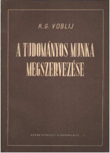 K.G. Vobij - A tudomnyos munka megszervezse