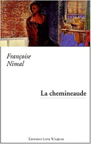 Francoise Nimal - La chemineaude