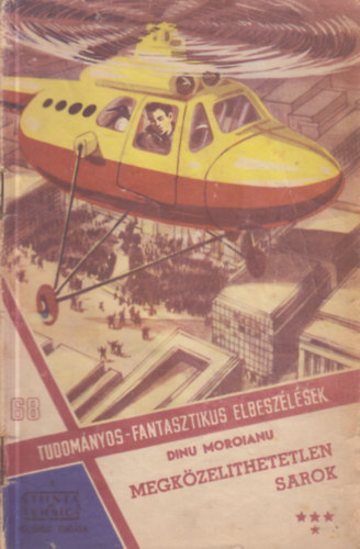 Dinu Moroianu - Megközelíthetetlen sarok IV. (Tudományos-fantasztikus elbeszélések 68.)