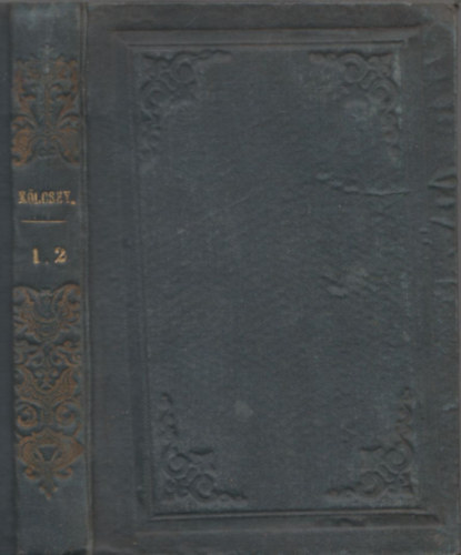 K�lcsey Ferenc - K�lcsey Ferencz minden munk�i I-II. (egy k�tetben)