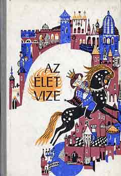 Farag Jzsef - Az let vize (kiskkll-vlgyi npmesk)