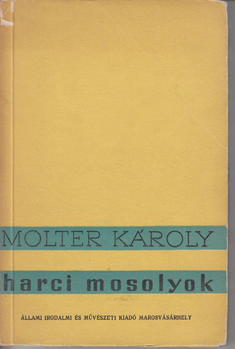 Molter K�roly - Harci mosolyok