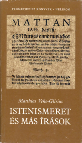 Matthias Vehe-Glirius - Istenismeret s ms rsok (Promtheusz knyvek)