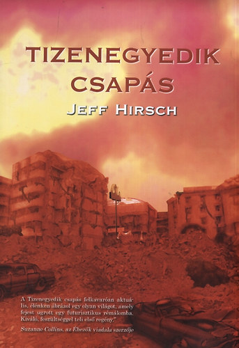 Jeff Hirsch - Tizenegyedik csaps