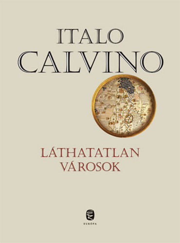 Italo Calvino - Lthatatlan vrosok