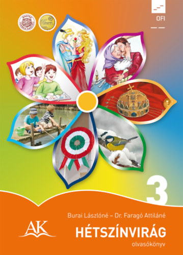 Burai Lászlóné; Dr. Faragó Attiláné - Hétszínvirág olvasókönyv 3. o.
