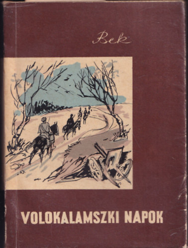 Alekszandr Bek - Volokalamszki napok