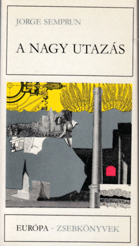 Jorge Semprun - A nagy utaz�s