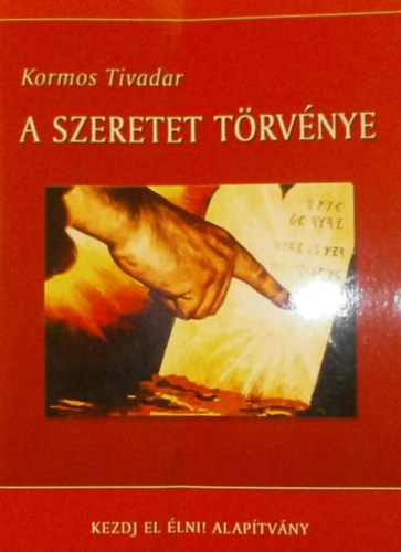 Kormos Tivadar - A szeretet trvnye