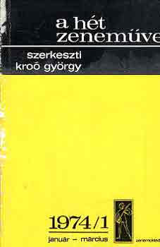 Kro Gyrgy - A ht zenemve: 1974/1 janur-mrcius