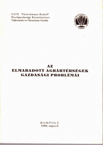 Az elmaradott agrrtrtsgek gazdasgi problmi