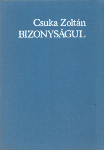 Csuka Zoltn - Bizonysgul