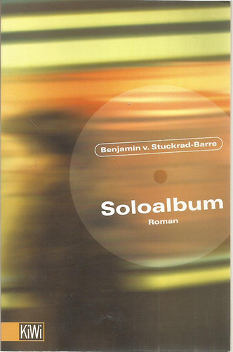 Benjamin v. Stuckrad-Barre - Soloalbum