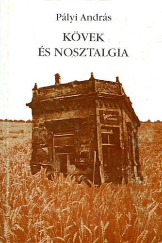 P�lyi Andr�s - K�vek �s nosztalgia