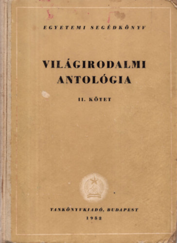 ifj. Horv�th J.-Kardos T. - Vil�girodalmi antol�gia II.