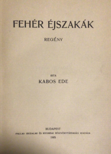 Kabos Ede - Feh�r �jszak�k