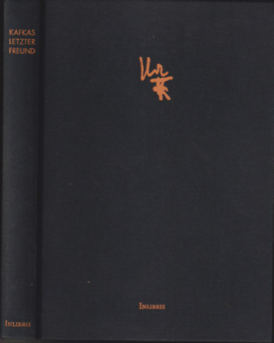 Kafkas Letzter Freund - Der Nachla� Robert Klopstock