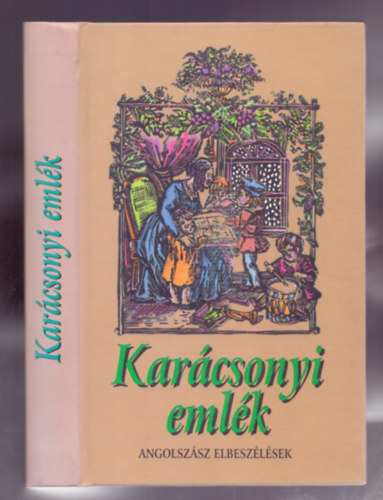 Dickens-Wilde-Joyce-Hardy-Eliot-Hemingway-Capote - Karcsonyi emlk - Angolszsz elbeszlsek