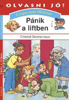 Christel Desmoinaux - Pnik a liftben