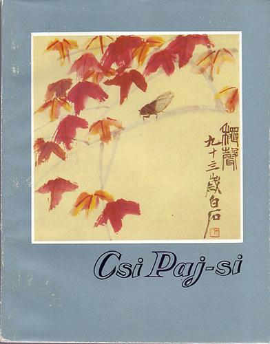 Mikl�s P�l - Csi Paj-si (a m�v�szet kisk�nyvt�ra XXXIII)