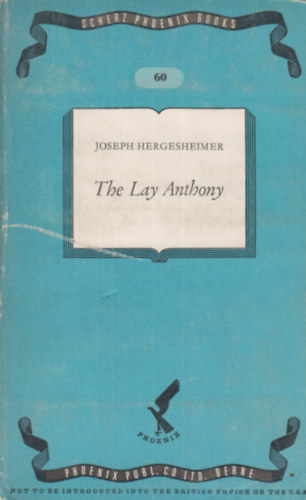 Joseph Hergesheimer - The Lay Anthony