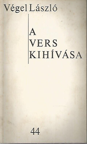 Végel László - A vers kihívása
