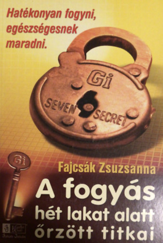 Fajcsk Zsuzsanna - A fogys ht lakat alatt rztt titkai