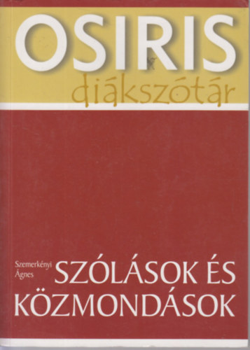 Szemerk�nyi �gnes - Sz�l�sok �s K�zmond�sok - Osiris di�ksz�t�r 4.