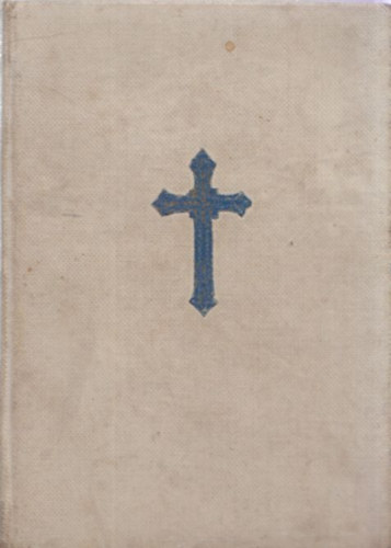 Dr. Gigler K�roly  Harmat-S�k (szerk.) - Szent vagy, Uram! (kis sz�vegk�nyv) - imak�nyv