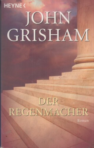 John Grisham - Der Regenmacher