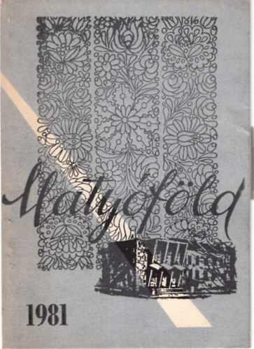 Lukács Gáspár, Móritz Miklós Kiss Gyula - Matyóföld 1981