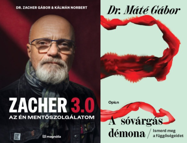 Dr. Zacher G�bor K�lm�n Norbert M�t� G�bor - 2 db k�nyv a f�gg�s�gek legy�z�s�re: A s�v�rg�s d�mona - Ismerd meg a f�gg�s�geidet + Zacher 3.0 - Az �n ment�szolg�latom
