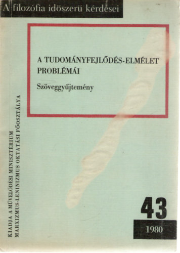 H�rsing L�szl�  (szerk.) V�r�s L�szl� (v�l.) - A tudom�nyfejl�d�s-elm�let t�rt�nete probl�m�i (Sz�veggy�jtem�ny)