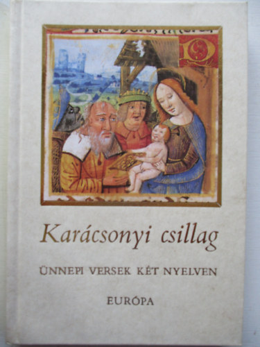 Lator Lszl  (szerk.) - Karcsonyi csillag (nnepi versek magyar-latin nyelven)