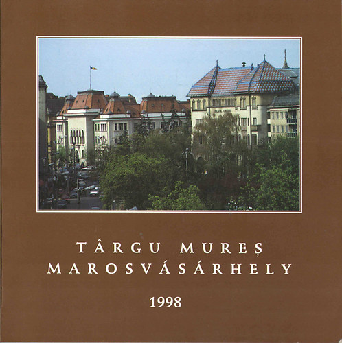 Trgu Mures - Marosvsrhely